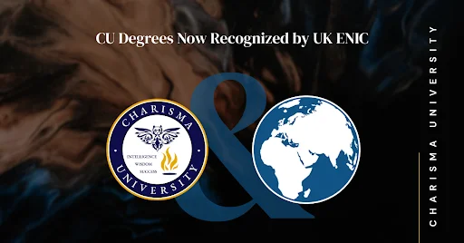 Charisma University logo and UK ENIC logo with the text 'CU Degrees Now Recognized by UK ENIC'."