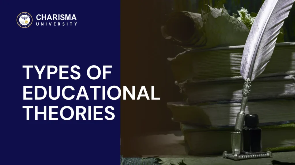 Type of Educational Theories