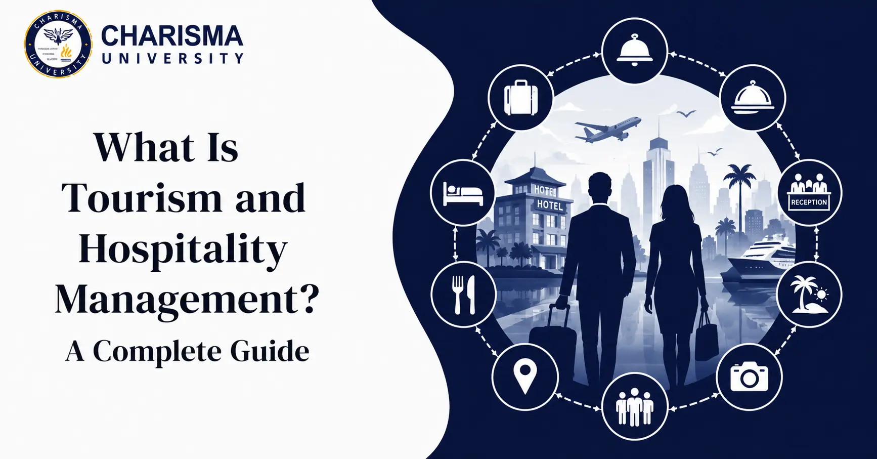 What Is Tourism and Hospitality Management? A Complete Guide